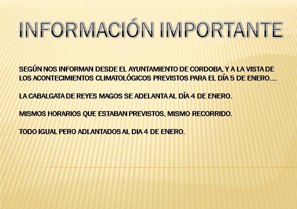 ADELANTADA LA CABALGATA AL DIA 4 DE ENERO